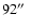$92\hbox{$^{\prime\prime}$ }$