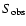 $S_{\rm obs}$