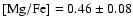 $\rm [Mg/Fe] = 0.46 \pm 0.08$