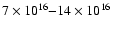 $7\times 10^{16}{-}14\times 10^{16}$