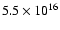 $5.5\times 10^{16}$