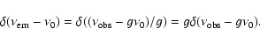 \begin{displaymath}\delta(\nu_{\rm em}-\nu_{0})=\delta((\nu_{\rm obs}-g\nu_{0})/g)=g\delta(\nu_{\rm obs}-g\nu_{0}).
\end{displaymath}