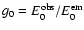$g_{0}=E^{\rm obs}_{0}/E^{\rm em}_{0}$