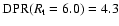 ${\rm DPR}(R_{\rm t}=6.0)=4.3$