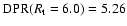 ${\rm DPR}(R_{\rm t}=6.0)=5.26$