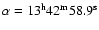$\alpha = 13^{\rm h}42^{\rm m}58.9^{\rm s}$
