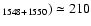 $_{1548+1550}) \simeq 210$