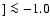 $] \la -1.0$