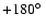 $+ 180\hbox{$^\circ$ }$