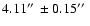 $4.11\hbox{$^{\prime\prime}$ }\pm0.15\hbox{$^{\prime\prime}$ }$