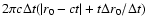 $2 \pi c \Delta t (\vert r_0 - ct\vert + t\Delta r_0/\Delta t)$