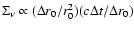 $\Sigma_\nu \propto (\Delta r_0/r_0^2)(c\Delta t/\Delta r_0)$