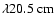 $\lambda20.5~{\rm cm}$