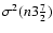 $\sigma^2(n 3 \frac{7}{2})$