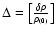 ${\Delta}=\left[{\delta\rho\over \rho{_{(0)}}}\right]$