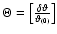 ${\Theta}=\left[{\delta\vartheta\over \vartheta{_{(0)}}}\right]$