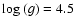 ${\rm log}~(g)=4.5$