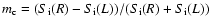 $m_{\rm c}=(S_{\rm i}(R) - S_{\rm i}(L))/(S_{\rm i}(R) + S_{\rm i}(L))$
