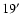 $19\hbox{$^\prime$ }$