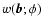 $w(\vec{b};\phi)$