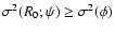 $\sigma^2(R_0;\psi)\geq \sigma^2(\phi)$