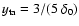 $y_{\rm ta} = 3/(5~\delta_0)$