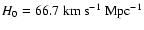 $H_{0}=66.7~\rm km~s^{-1}~Mpc^{-1}$