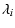 $\displaystyle \lambda_i$