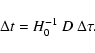 \begin{displaymath}\Delta t = H_0^{-1} ~ D ~ \Delta\tau.
\end{displaymath}