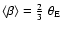 $\langle\beta\rangle=\hbox{$2\over3$ }\theta_{\rm E}$