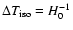 $\Delta T_{\rm iso}=H_0^{-1}$