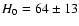 $H_0=64\pm13$