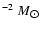 $^{-2}~M_{\hbox{$\odot$ }}$