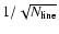 $1/\sqrt{N_{{\rm line}}}$