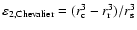 $\varepsilon_{2,{\rm Chevalier}} = (r_{\rm c}^3 - r_{\rm r}^3)/r_{\rm s}^3$