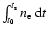 $\int_{t_0}^{t_{\rm s}} n_{\rm e} \: {\rm d}t$