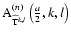 ${\rm A}^{(n)}_{\widehat{{\rm T}}^{k,l}}\left(\frac{a}{2},k,l\right)$