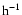 ${\rm h}^{-1}$