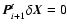 $\vec{P}_{i+1}^t \delta \vec{X}= 0$