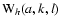 ${\rm W}_h(a,k,l)$