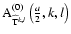 ${\rm A}^{(0)}_{\widehat{{\rm T}}^{k,l}}\left(\frac{a}{2},k,l\right)$