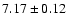 $7.17\pm0.12$