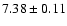 $7.38\pm0.11$