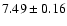 $7.49\pm0.16$