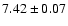 $7.42\pm0.07$