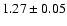 $1.27 \pm 0.05$