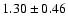 $1.30 \pm 0.46$
