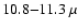 $10.8{-}11.3~\mu$