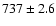 $737 \pm 2.6$