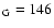 $\rm _G= 146$